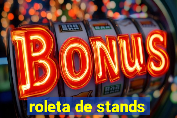 roleta de stands